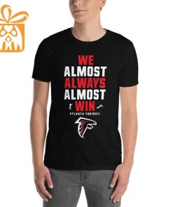 NFL Jam Shirt - Funny We Almost Always Almost Win Atlanta Falcons Shirt for Kids Men Women 2