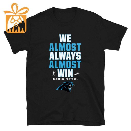 NFL Jam Shirt – Funny We Almost Always Almost Win Carolina Panthers T Shirt for Kids Men Women