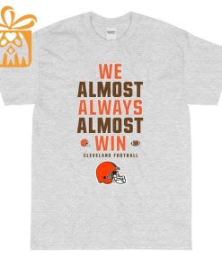 NFL Jam Shirt – Funny We Almost Always Almost Win Cleveland Browns T Shirt for Kids Men Women