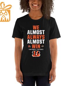 NFL Jam Shirt - Funny We Almost Always Almost Win Cincinnati Bengals T Shirt for Kids Men Women 1