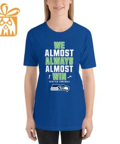 NFL Jam Shirt - Funny We Almost Always Almost Win Seattle Seahawks T Shirt for Kids Men Women 2