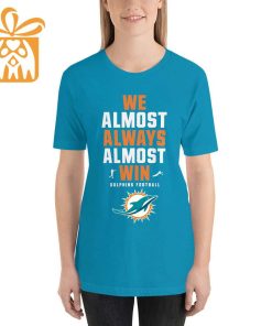 NFL Jam Shirt - Funny We Almost Always Almost Win Miami Dolphins T Shirts for Kids Men Women 2
