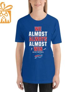 NFL Jam Shirt - Funny We Almost Always Almost Win Buffalo Bills T Shirt for Kids Men Women 2