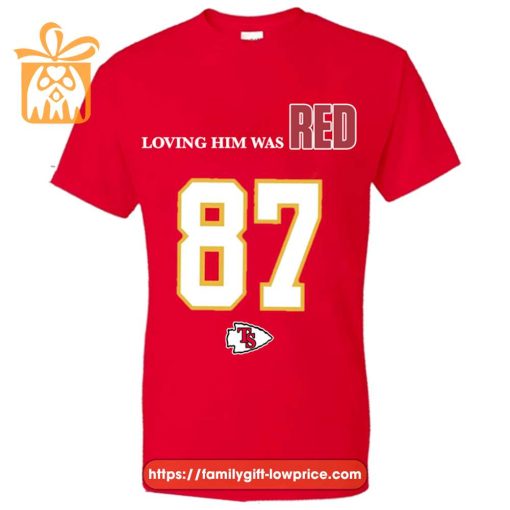 Travis Kelce #87 Swift Swifties Football Shirt, “Swift Loving Him Was Red”, 87 Shirt, Swifties Gift