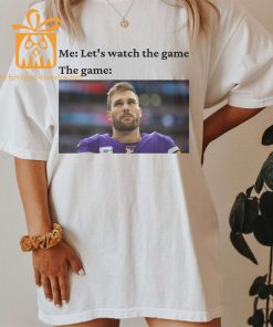 Watch the Game with Kirk Cousins T Shirt Minnesota Vikings Team Gear Vintage NFL Shirt Cousins Merchandise for Fans 1