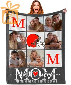 Best Mom Ever – Custom Blankets with Pictures for Mother’s Day, NFL Cleveland Browns Gift for Mom