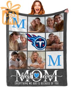 Best Mom Ever Custom Blankets with Pictures for Mothers Day NFL Tennessee Titans Gift for Mom