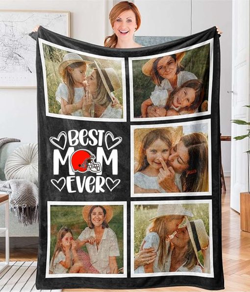 Best Mom Ever – Custom NFL Cleveland Browns Blankets with Pictures for Mother’s Day Gift