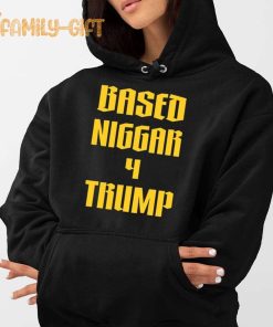 Based Niggar 4 Trump Derrick Gibson Shirt 2