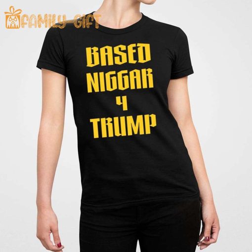 Based Niggar 4 Trump Derrick Gibson Shirt