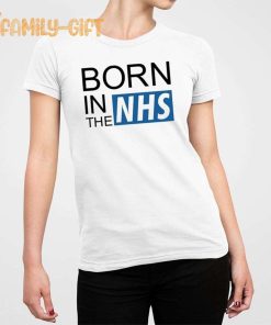 Born In The NHS Proud Supporter Shirt 2