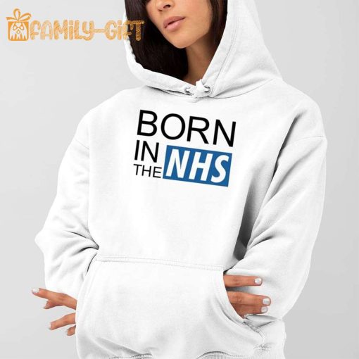 Born In The NHS Proud Supporter Shirt