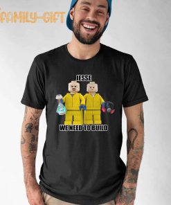 Funny Mr Goofy Ahh Jesse We Need To Build Shirt