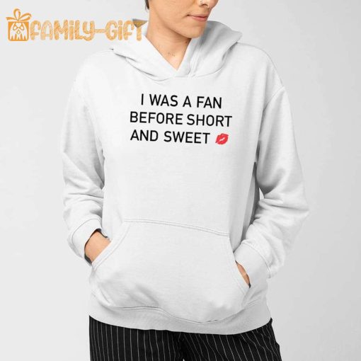 I Was A Fan Before Short And Sweet OG Fan Shirt