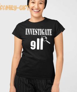 Investigate 911 Conspiracy Theory Shirt Question Everything 1