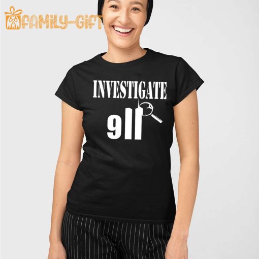 Investigate 911 Conspiracy Theory Shirt Question Everything