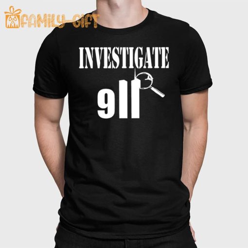 Investigate 911 Conspiracy Theory Shirt Question Everything