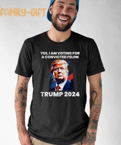 Trump 2024 Voting For a Convicted Felon Shirt – Pro-Trump Political Statement Tee