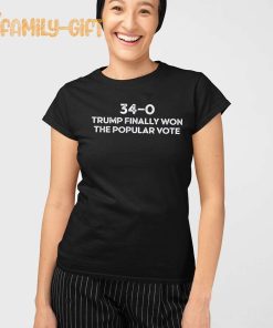 Trump Finally Won The Popular Vote Shirt 34 0 Convicted Felon Humor Tee 1