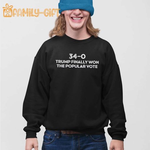 Trump Finally Won The Popular Vote Shirt – 34-0 Convicted Felon Humor Tee