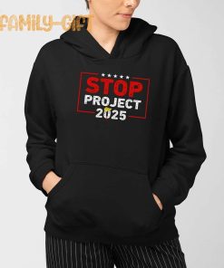 Anti Trump Shirt Stop Project 2025 Political Protest Tee 1