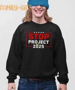 Anti Trump Shirt Stop Project 2025 Political Protest Tee 3