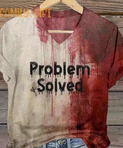 Bloody Problem Solved Halloween Print Shirt – Bloody Halloween Apparel