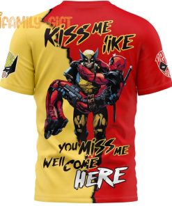 Deadpool Wolverine Kiss Me Like You Miss Me T Shirt Comic Book Tee 3