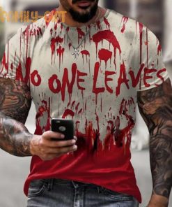 Halloween T Shirt No One Leaves Shirt