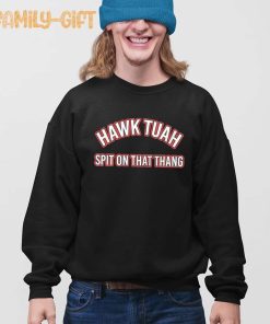 Hawk Tuah Shirt Spit On That Thang Perfect Funny Slogan Apparel 3