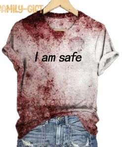 Horror Women’s I Am Safe T-Shirt – Creepy Blood Stains Halloween Tee