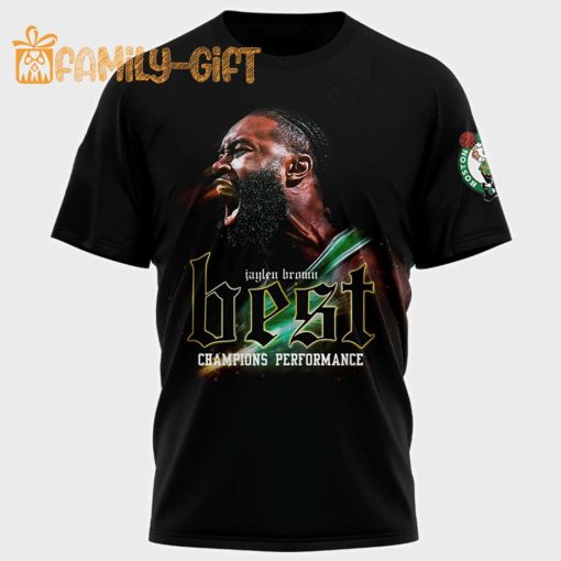 Jaylen Brown Best Champions Performance 2024 T-Shirt – Boston Celtics Fan Gear