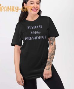 Kamala Harris Madam President T Shirt Political Election Merchandise 1