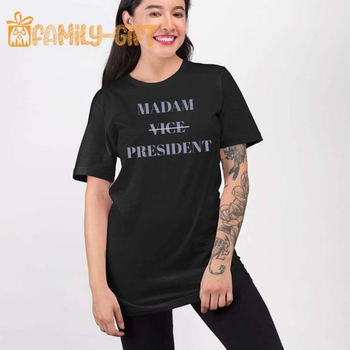 Kamala Harris Madam President T-Shirt – Political Election Merchandise