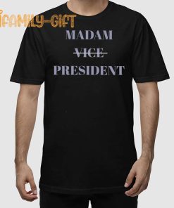 Kamala Harris Madam President T-Shirt – Political Election Merchandise