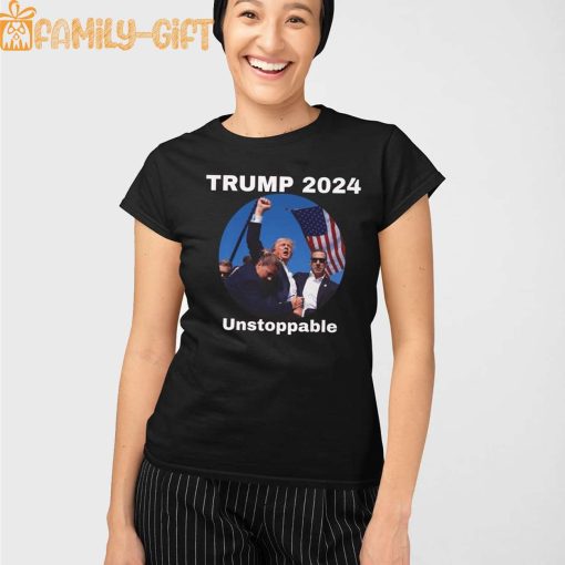 Trump 2024 Unstoppable T-Shirt – Bold Assassination Attempt Political Apparel