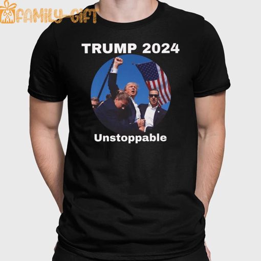 Trump 2024 Unstoppable T-Shirt – Bold Assassination Attempt Political Apparel