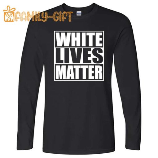 White Lives Matter Black Lives Matter Funny Graphic T Shirt – Cool Designs