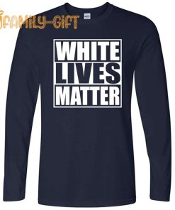 White Lives Matter Black Lives Matter Funny Graphic T Shirt Cool Designs