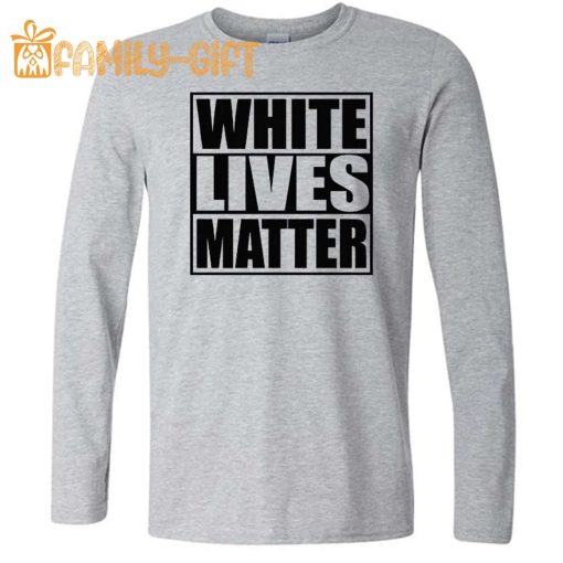 White Lives Matter Black Lives Matter Funny Graphic T Shirt – Cool Designs