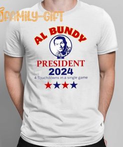 Al Bundy For President 2024 – Vintage 4 Touchdowns In A Single Game Shirt