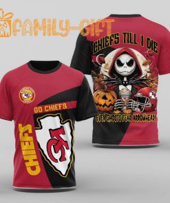 Jack Skellington Chiefs Till I Die Shirt – Even Ghosts Fear Arrowhead Halloween Special Tee