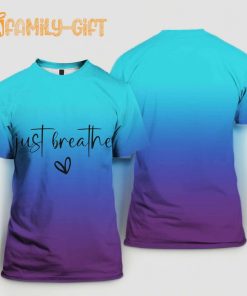 Just Breathe Inspirational Mental Health Shirt – Motivational Tee for Women