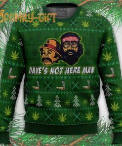 Cheech And Chong Dave’s Not Here Man Ugly Christmas Sweater Fun Cannabis Holiday Sweater