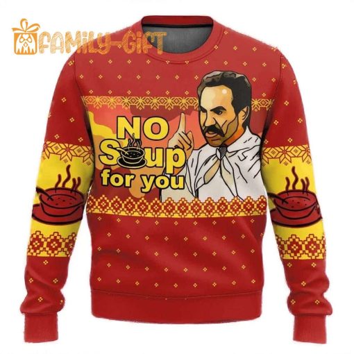 No Soup For You Seinfeld Ugly Christmas Sweater – Fun Holiday Sweater for Seinfeld Fans