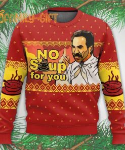 No Soup For You Seinfeld Ugly Christmas Sweater Fun Holiday Sweater for Seinfeld Fans