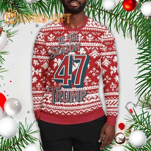 Tis The Season 47 Trump Ugly Christmas Sweater – Festive Holiday Pullover