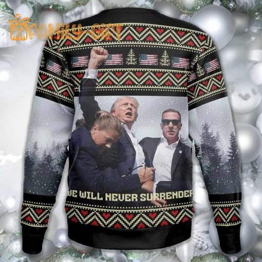 Trump We Will Never Surrender Ugly Christmas Sweater – Patriotic Holiday Sweater