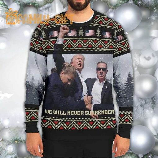 Trump We Will Never Surrender Ugly Christmas Sweater – Patriotic Holiday Sweater