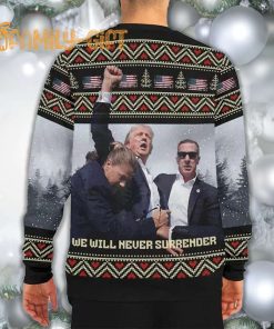 Trump We Will Never Surrender Ugly Christmas Sweater Patriotic Holiday Sweater 3